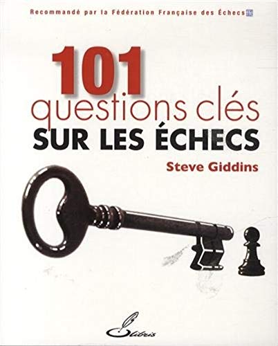 Stock image for 101 questions cl s sur les  checs for sale by Librairie Theatrum Mundi