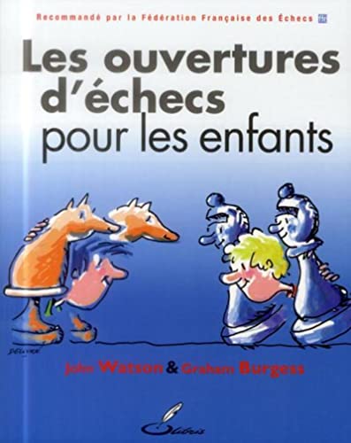 9782916340807: Les ouvertures d'checs pour les enfants