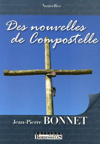 Stock image for Des nouvelles de Compostelle for sale by medimops