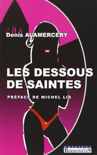 Beispielbild fr Les dessous de Saintes zum Verkauf von medimops
