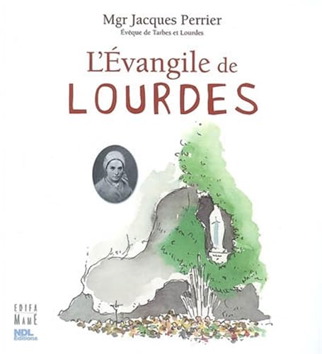 9782916350257: L' vangile de Lourdes