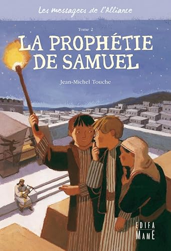 Stock image for Les Messagers De L'alliance. Vol. 2. La Prophtie De Samuel for sale by RECYCLIVRE