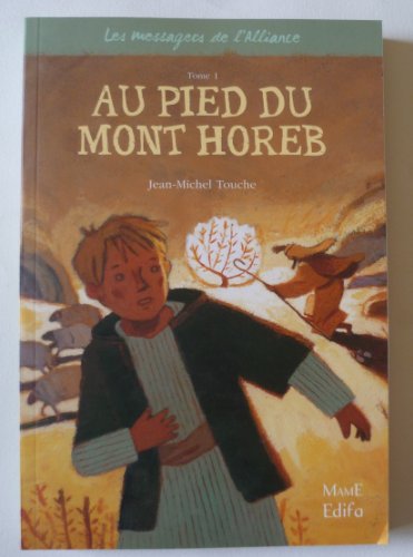 Stock image for 1 - Au pied du Mont Horeb for sale by ThriftBooks-Atlanta