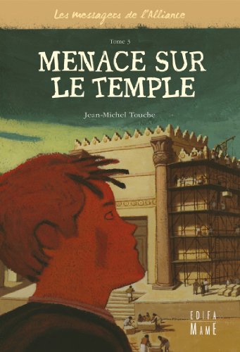 Stock image for Les messagers de l'Alliance, Tome 3 : Menace sur le temple for sale by Ammareal