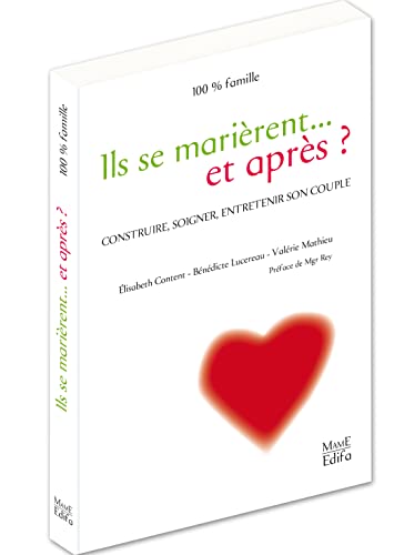 Stock image for Ils Se Marirent. Et Aprs ? : Construire, Soigner, Entretenir Son Couple for sale by RECYCLIVRE