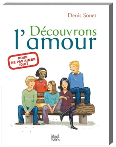 9782916350912: Dcouvrons l'amour