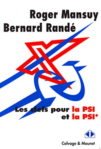 Stock image for Les clefs pour la PSI et PSI* for sale by Ammareal