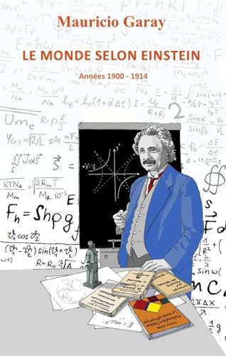 Beispielbild fr Le monde selon Einstein: Annes 1900 - 1914 zum Verkauf von Gallix