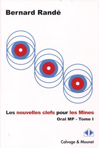 Beispielbild fr Les nouvelles clefs pour Les Mines: Oral MP - Tome 1 zum Verkauf von Gallix