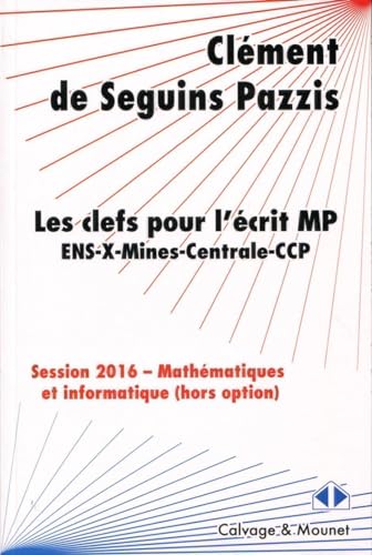 Stock image for Les clefs pour l'crit MP : Mathmatiques et informatique hors option for sale by Revaluation Books