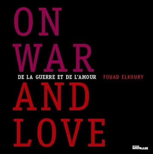 Beispielbild fr On War & Love: De La Guerre et De L'Amour (Bilingual). zum Verkauf von Powell's Bookstores Chicago, ABAA