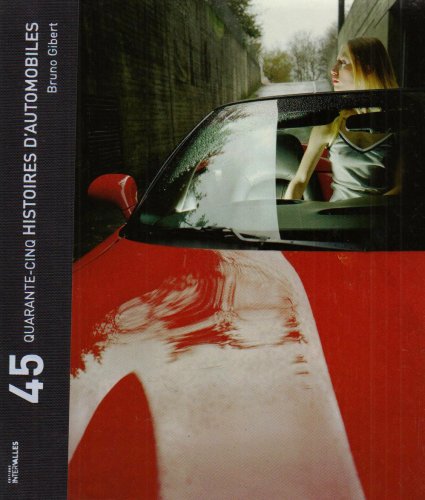 9782916355214: Quarante-Cinq Histoires d'Automobiles