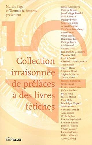 Stock image for Collection irraisonne de prfaces  des livres ftiches for sale by medimops