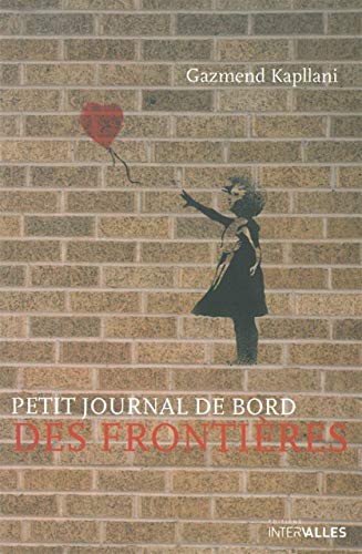 Stock image for Petit journal de bord des frontières for sale by Revaluation Books