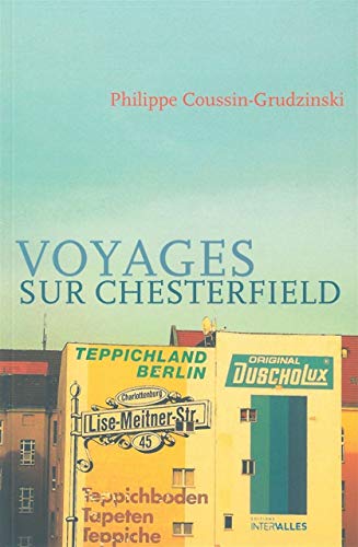 Beispielbild fr voyages sur Chesterfield zum Verkauf von Chapitre.com : livres et presse ancienne