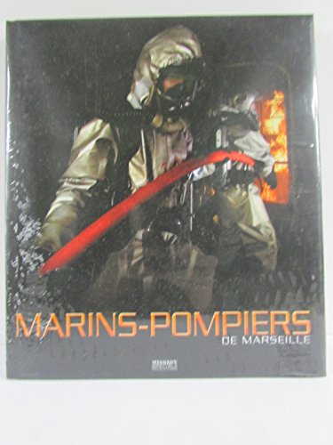Beispielbild fr Le bataillon des Marins-Pompiers de Marseille zum Verkauf von medimops