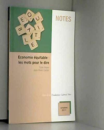 Beispielbild fr Economie equitable: les mots pour le dire zum Verkauf von medimops