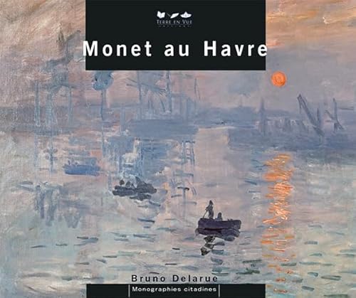 9782916378381: Monet au Havre