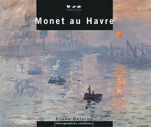 Stock image for Monet au Havre for sale by WorldofBooks