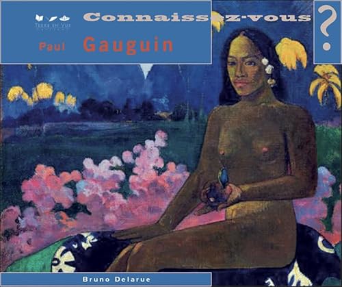 Beispielbild fr Connaissez-vous Paul Gauguin ? [Reli] Delarue, Bruno zum Verkauf von BIBLIO-NET