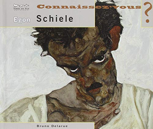 Beispielbild fr Connaissez-vous Egon Schiele ?: 1890-1918 Delarue, Bruno zum Verkauf von BIBLIO-NET