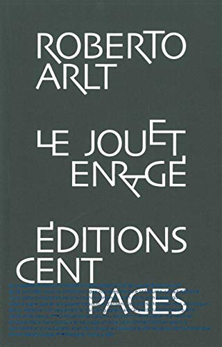 Le Jouet enragÃ© (9782916390253) by Arlt, Roberto