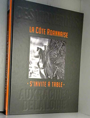 Beispielbild fr La Cote Roannaise S'Invite a Table zum Verkauf von Ammareal