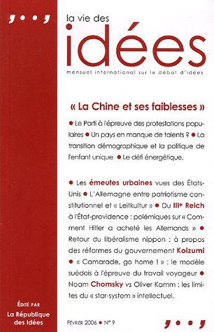 Beispielbild fr La Vie des Ides, N 9, Fvrier 2006 : La Chine et ses faiblesses zum Verkauf von Ammareal