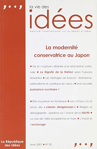 Beispielbild fr La Vie des Ides, N 20 Mars 2007 : La modernit conservatrice du Japon zum Verkauf von medimops