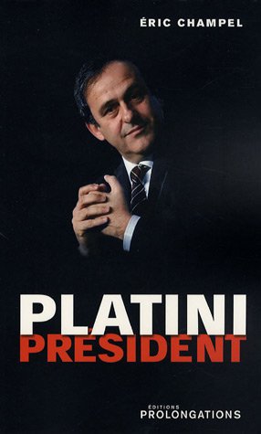 Imagen de archivo de Platini Prsident a la venta por LiLi - La Libert des Livres