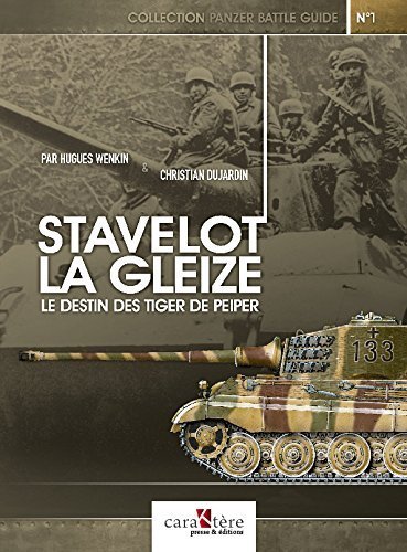 9782916403090: Stavelot - La Gleize : le destin des Tiger de Peiper