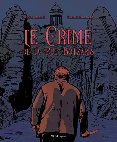 Imagen de archivo de Le crime de la rue Botzaris: Une enqute d'Harpagon Lantier a la venta por Ammareal