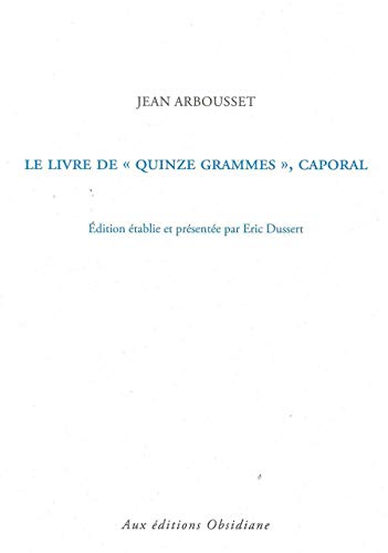 Stock image for Le Livre de "Quinze Grammes", caporal for sale by Ammareal