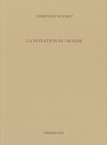 Beispielbild fr La donation du monde Doumet, Christian zum Verkauf von BIBLIO-NET