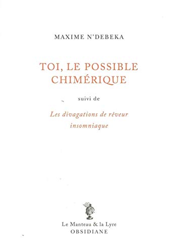 Stock image for Toi, le possible chimrique : Suivi de Les divagations de rveur insomniaque for sale by medimops