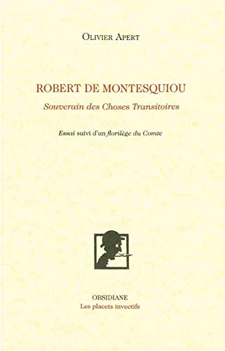 Beispielbild fr Robert De Montesquiou : Souverain Des Choses Transitoires : Essai zum Verkauf von RECYCLIVRE