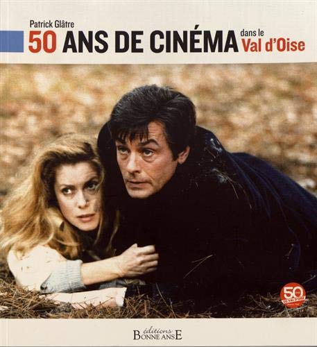 Stock image for 50 ans de cinma dans le Val d'Oise for sale by Ammareal