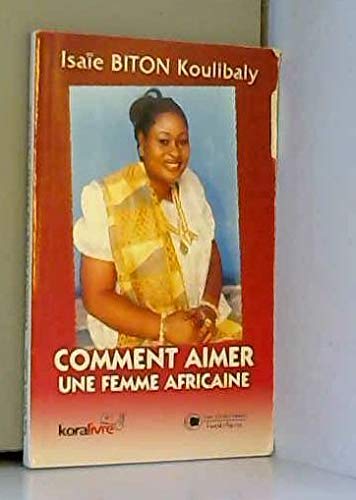 Beispielbild fr Comment Aimer une Femme Africaine zum Verkauf von medimops