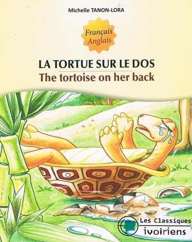 Beispielbild fr La Tortue Sur le Dos Tanon-Lora, Michelle zum Verkauf von BIBLIO-NET