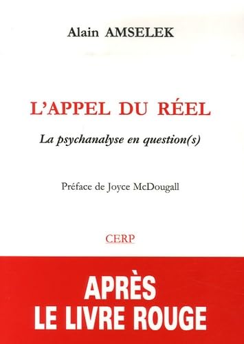 Stock image for L'appel Du Rel : La Psychanalyse En Question(s) for sale by RECYCLIVRE