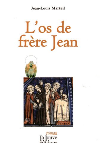 9782916488332: L'os de frre Jean