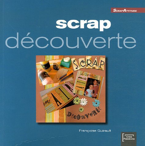 Stock image for Scrap dcouverte for sale by Ammareal
