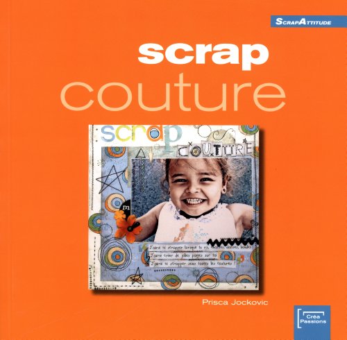 Stock image for Scrap couture (ancien prix diteur : 13 euros) for sale by Ammareal