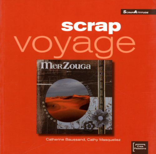 Beispielbild fr Scrap voyage zum Verkauf von medimops