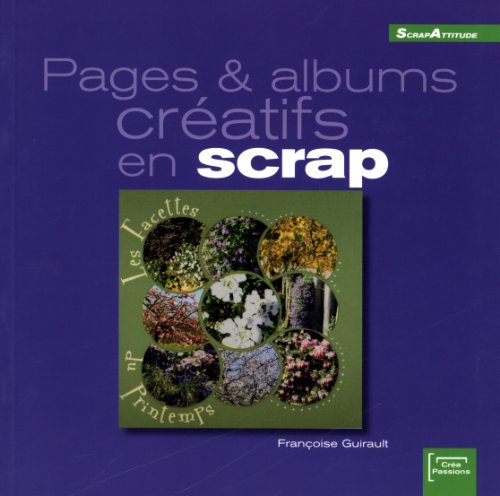Beispielbild fr Pages et albums cr atifs en scrap (French Edition) zum Verkauf von ThriftBooks-Dallas