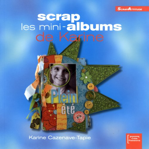 Stock image for Scrap les mini-albums de Karine for sale by medimops