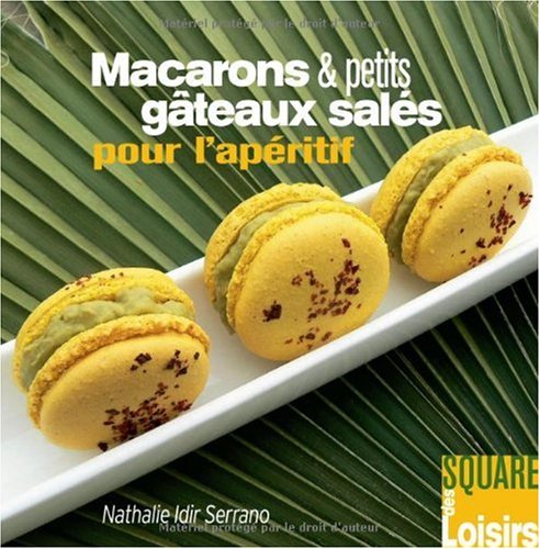 Beispielbild fr Macarons et Petits Gateaux Sals pour l'Apritif zum Verkauf von Ammareal