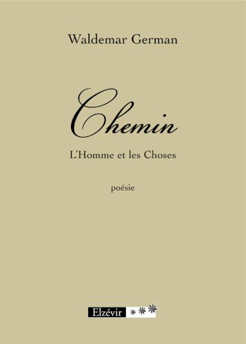 Chemin, L'Homme et les Choses (9782916497594) by German