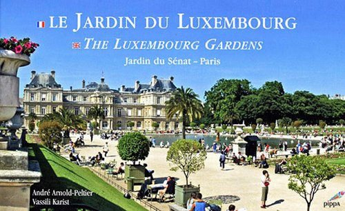 Stock image for Le Jardin Du Luxembourg : Jardin Du Snat, Paris. The Luxembourg Gardens for sale by RECYCLIVRE
