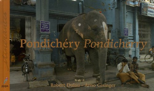 9782916506036: Pondichry : Pondicherry dition bilingue franais-anglais